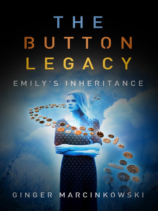 Title details for The Button Legacy by Ginger Marcinkowski - Available